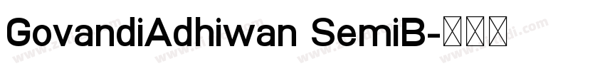 GovandiAdhiwan SemiB字体转换 GovandiAdhiwan SemiB字体转换